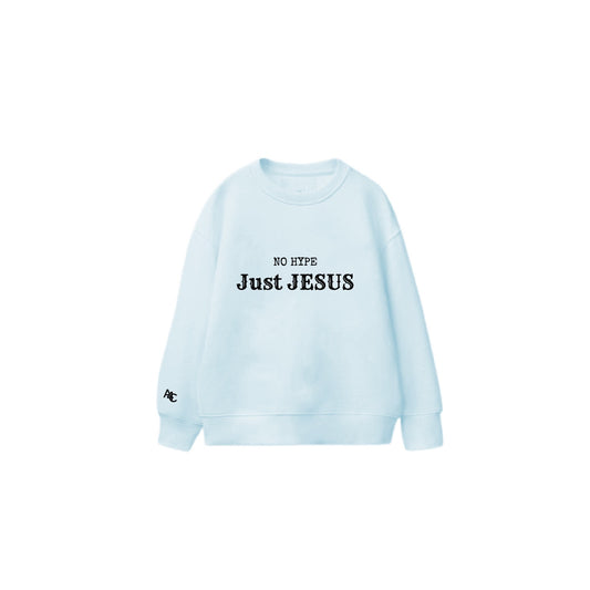 No Hype Just Jesus - Sweater