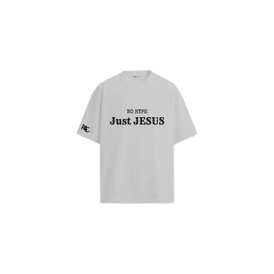 No Hype Just Jesus - Shirt