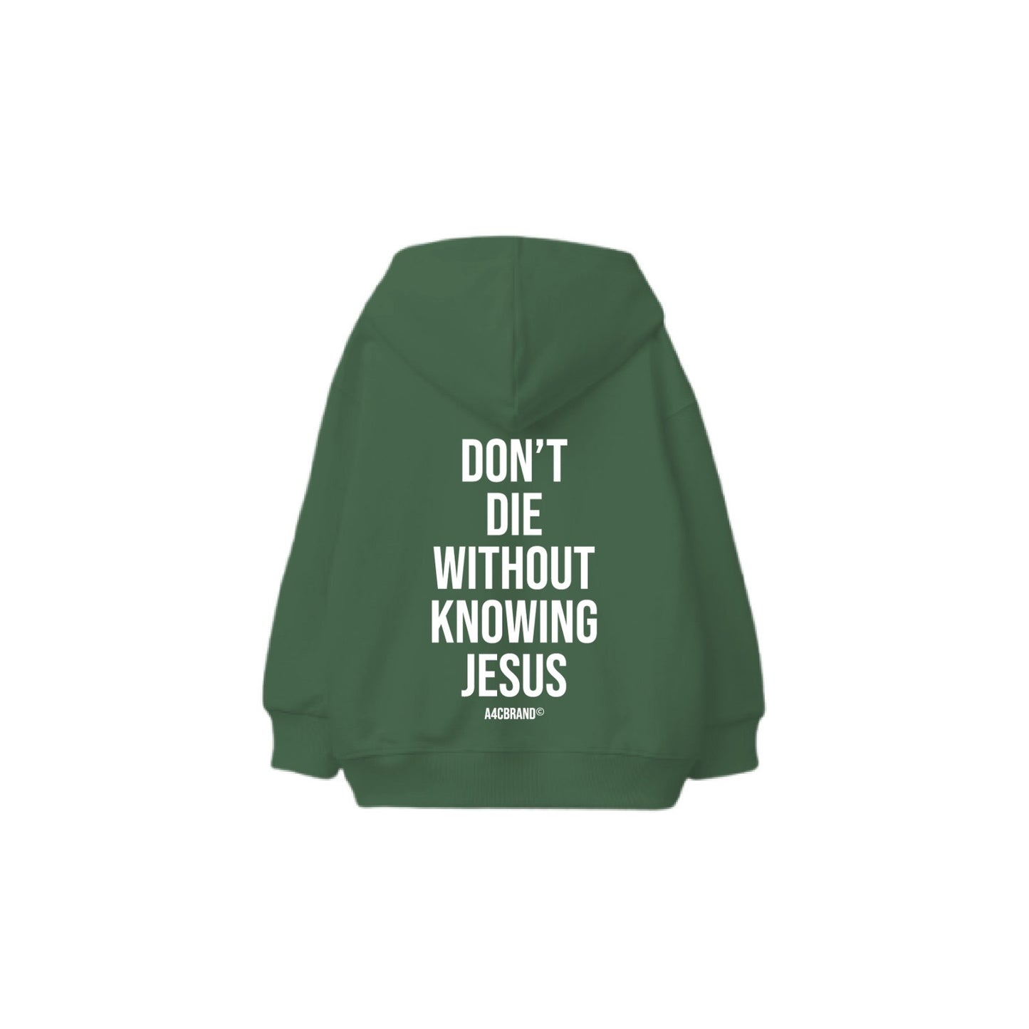 Don’t Die Without Knowing Jesus - Hoodie