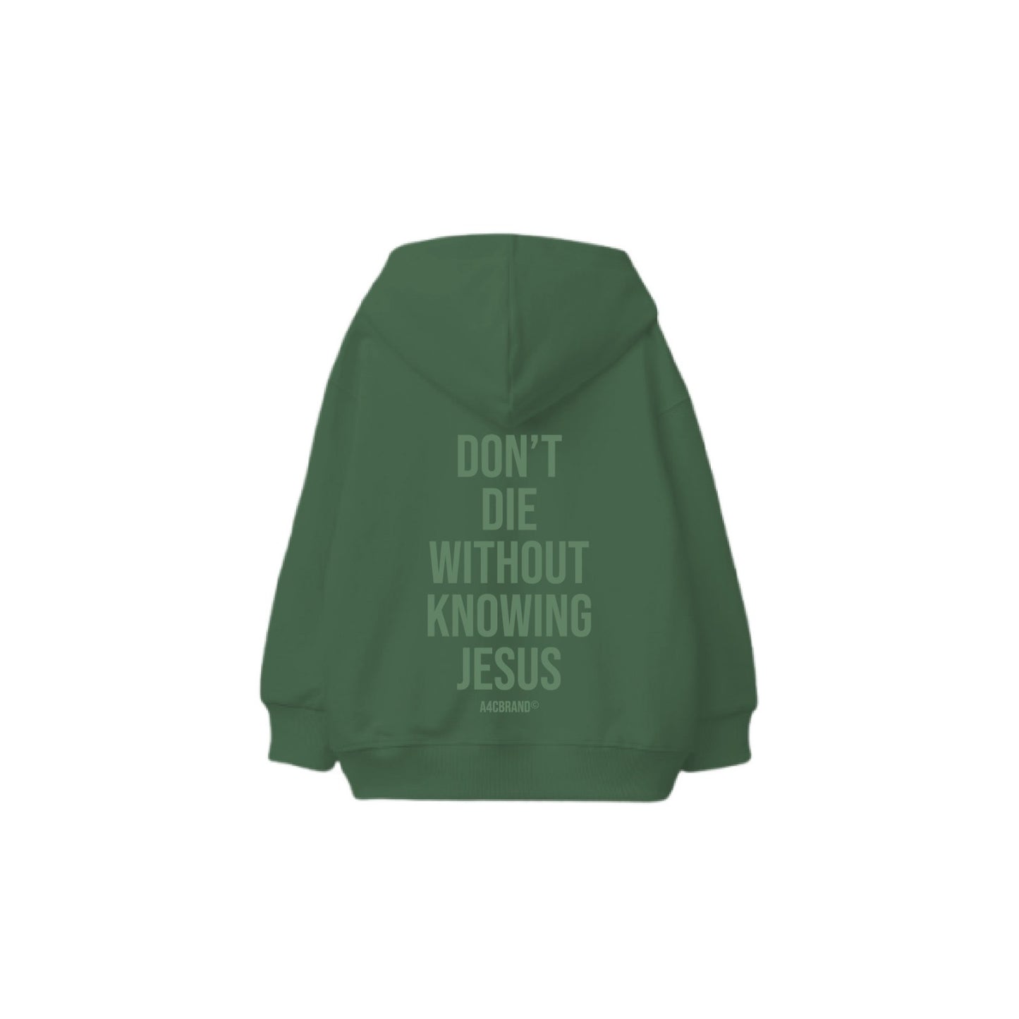 Don’t Die Without Knowing Jesus - Hoodie