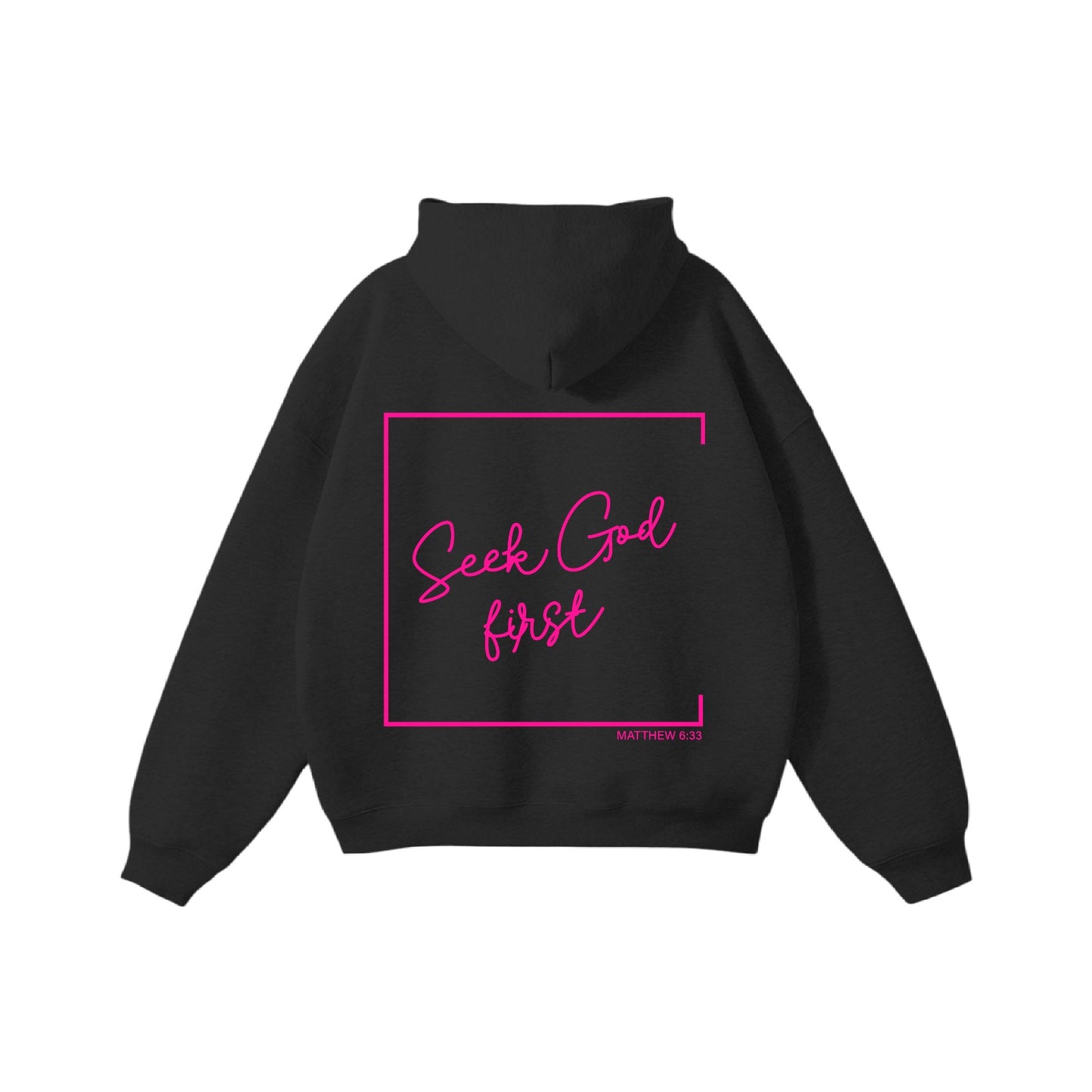 Seek God First Hoodie Design Back