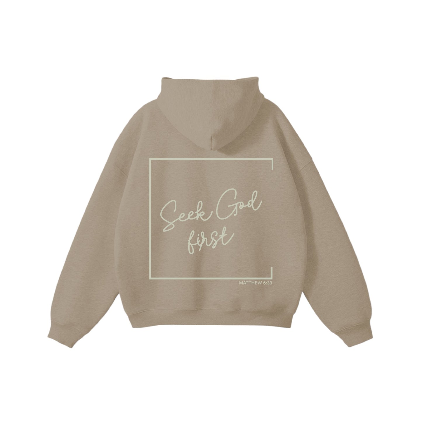 Seek God First Hoodie Design Back