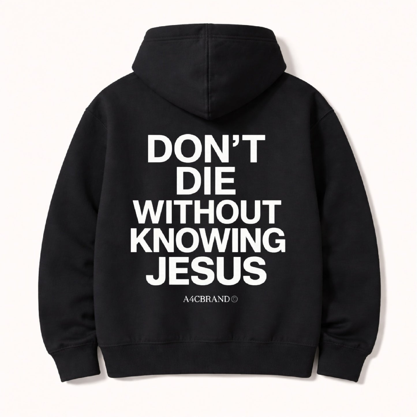 Don't Die Without Knowing Jesus - Hoodies